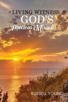 Paperback A Living Witness to God's Precious Miracles Book