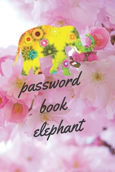 PASSWORD BOOK Elephant: Elephant PASSWORD BOOK, PASSWORD NOTEBOOK, PASSWORD KEEPER, INTERNET PASSWORD LOG BOOK, SMALL, PASSWORD AND USERNAME K