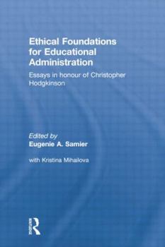 Paperback Ethical Foundations for Educational Administration Book