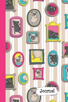 Journal: Pug  Dog in Photo Frames Diary with Blank Lined Notebook Paper