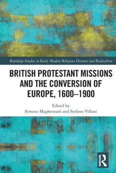 Paperback British Protestant Missions and the Conversion of Europe, 1600-1900 Book