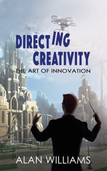 Paperback Directing Creativity: The Art of Innovation Book