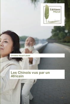 Paperback Les Chinois vus par un Africain [French] Book