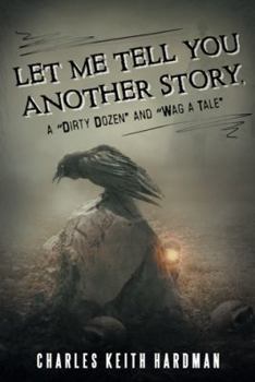 Paperback Let Me Tell You Another Story, a "Dirty Dozen" and "Wag a Tale" Book