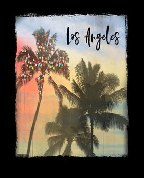 Paperback Los Angeles: California Christmas Journal Notebook Shopping Organizer Holiday Food Meal Party Planner Budget Expense Tracker. Tropi Book