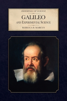Galileo and Experimental Science (Immortals of Science)