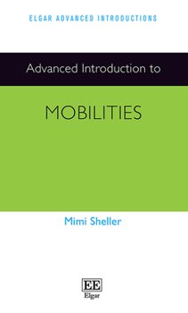 Hardcover Advanced Introduction to Mobilities Book