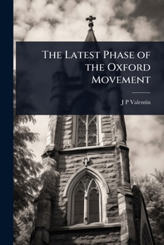 The Latest Phase of the Oxford Movement