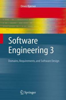 Hardcover Software Engineering 3: Domains, Requirements, and Software Design Book