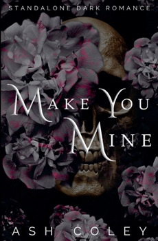 Paperback Make You Mine Book