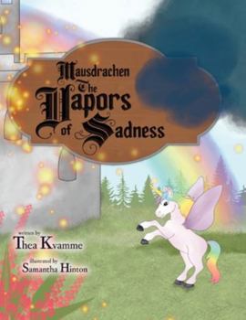 Hardcover Mausdrachen The Vapors of Sadness Book