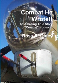 Hardcover Combat He Wrote The Amazing True Story of "Combat" Hudson Book