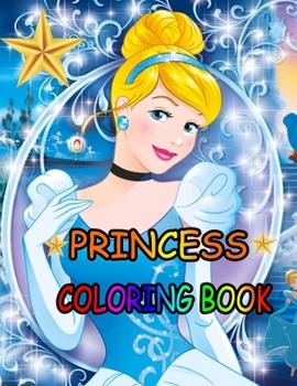 Paperback Princess coloring book: Princess Coloring Book for Girls, Kids, Toddlers, Ages 2-4, Ages 4-8 Book