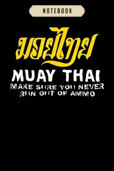Notebook: Muay thai thai boxing art of 8 limbs  journal|6x9(100 pages)Blank Lined Journal For kids, student, school, women, girls, boys, men, birthday gifts|Boxer gifts Notebook