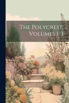 Paperback The Polycrest, Volumes 1-3 Book