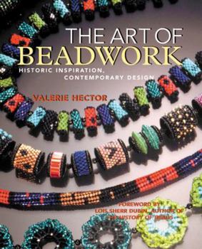 Paperback The Art of Beadwork: Historic Inspiration, Contempory Design Book