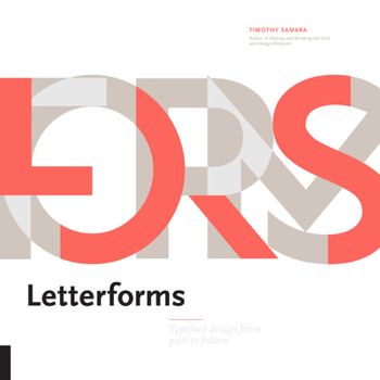 Hardcover Letterforms: Typeface Design from Past to Future Book