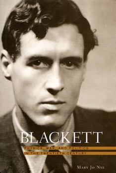 Hardcover Blackett: Physics, War, and Politics in the Twentieth Century Book