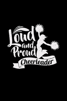Loud and proud Cheerleader: Cheerleader | 6x9  | blank with numbers paper | notebook | notes