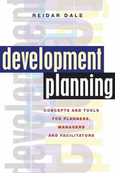 Paperback Development Planning: Concepts and Tools for Planners, Managers and Facilitators Book