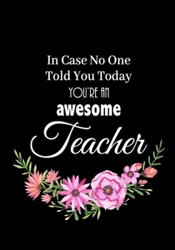 Paperback You're an Awesome Teacher: 2019-2020 Planner Appointment Scheduler Makes an Excellent End of Year Gift Book