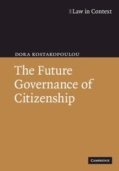 Paperback The Future Governance of Citizenship Book