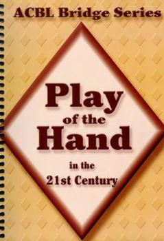 Spiral-bound Play of the Hand in the 21st Century: The Diamond Series Book