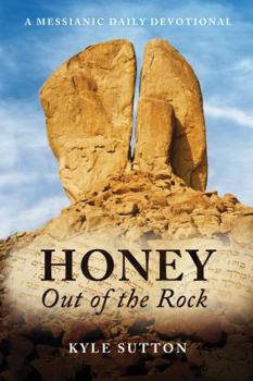Paperback Honey Out of the Rock Book