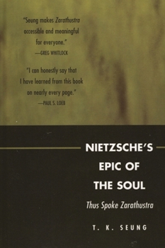Hardcover Nietzsche's Epic of the Soul: Thus Spoke Zarathustra Book