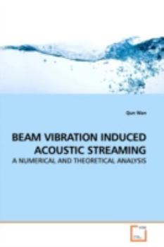 Paperback Beam Vibration Induced Acoustic Streaming Book
