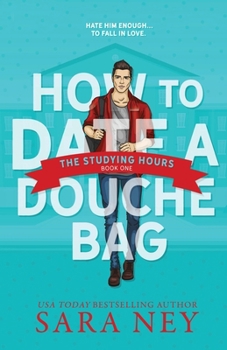 Paperback How to Date a Douchebag: The Studying Hours Book
