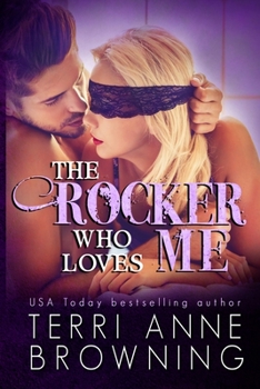 The Rocker That Loves Me - Book #4 of the Rocker