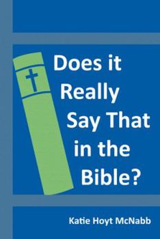 Paperback Does It Really Say That in the Bible? Book