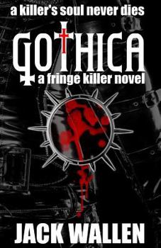 Gothica - Book #2 of the Fringe Killer