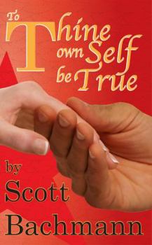 Paperback To Thine Own Self Be True Book