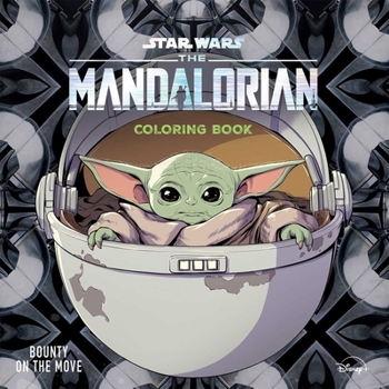 Paperback Star Wars the Mandalorian: Bounty on the Move: Coloring Book