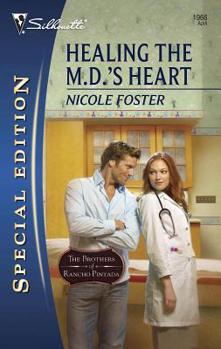 Healing The M.D.'s Heart (Silhouette Special Edition) - Book #6 of the Brothers of Rancho Pintada