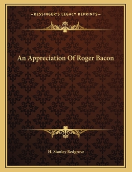 Paperback An Appreciation Of Roger Bacon Book