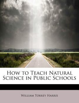 Paperback How to Teach Natural Science in Public Schools Book