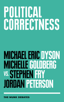 Paperback Political Correctness: The Munk Debates Book