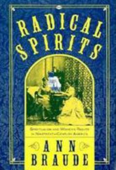 Hardcover Radical Spirits: Spiritualism and Womens Rights in 19th Century America Book