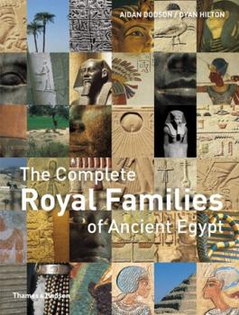 Paperback The Complete Royal Families of Ancient Egypt Book