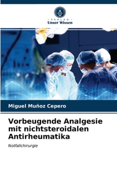 Paperback Vorbeugende Analgesie mit nichtsteroidalen Antirheumatika [German] Book