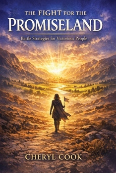 Fight for the Promiseland : Battle Strategies for Victorious People