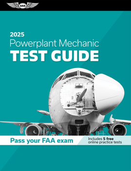 Paperback Powerplant Mechanic Test Guide 2025: Study and Prepare for Your Aviation Mechanic FAA Knowledge Exam Book