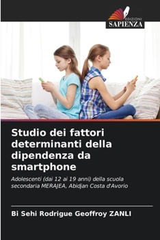 Paperback Studio dei fattori determinanti della dipendenza da smartphone [Italian] Book