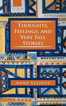 Paperback Thoughts, Feelings, and Very Tall Stories Book