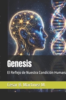 Paperback Genesis: El Reflejo de Nuestra Condición Humana [Spanish] Book