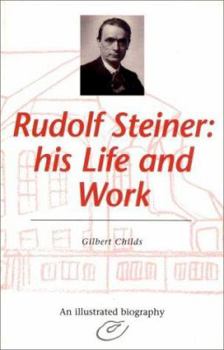 Paperback Rudolf Steiner: His Life and Work Book