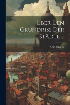 Paperback Über Den Grundriss Der Städte ... [German] Book